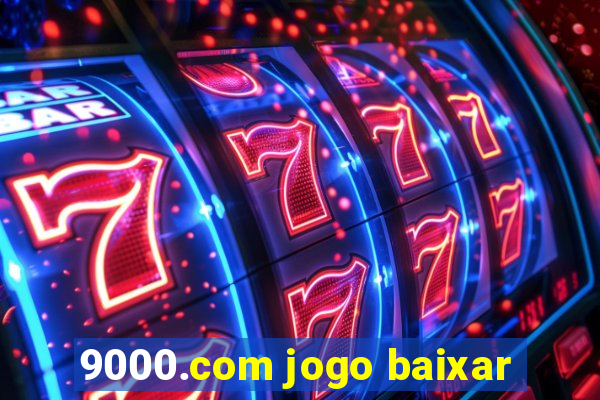 9000.com jogo baixar